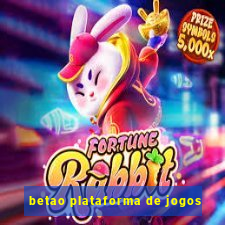 betao plataforma de jogos